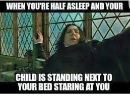 Omg Omg Omg So I M Not The Only One Who Freaks Out When This Happens Thank Goodness Funny Parenting Memes Mom Humor Parenting Memes