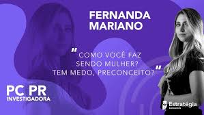 Inspire-se com a INVESTIGADORA DA PCPR. Fernanda Mariano conta um pouco  sobre essa carreira!