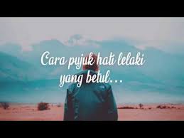 Cara perempuan menguji lelaki : Cara Pujuk Hati Lelaki Yang Betul Youtube