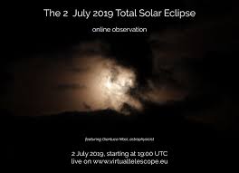 Roses have thorns, and silver fountains mud clouds and eclipses cover both moon and sun Chile 2019 Total Solar Eclipse Online Live Coverage 2 July 2019 The Virtual Telescope Project 2 0
