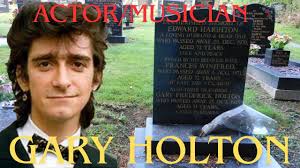 GARY HOLTON actor and musician