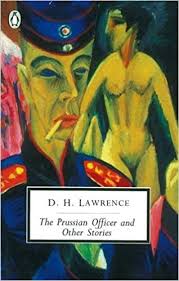 The Prussian Officer and Other Stories by D. H. Lawrence (Edited by Brian  Finney)