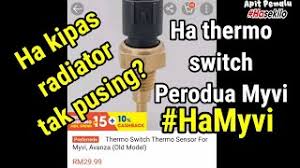 Harga toyota avanza 2021 mulai dari rp 189,80 juta. Ha Kipas Radiator Perodua Myvi Tukar Thermo Switch Atau Motor Kipas Radiator Fan Or Thermal Suis Youtube