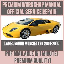 And while the newer cars. Official Workshop Manual Service Repair For Lamborghini Murcielago 2001 2010 Eur 11 84 Picclick Fr