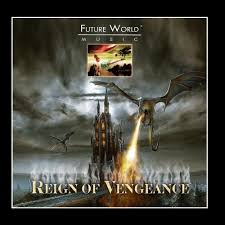 Reign Of Vengeance By Future World Music B004z9dd4w
