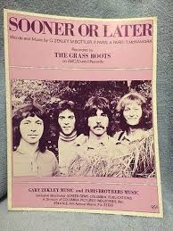 Sheet Music For Sooner Or Later By The Grass Roots From 1970 S Grass Roots Roots Sheet Music
