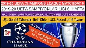 Şampiyonlar ligi kura çekimi 29 ağustos perşembe günü çekilecek. 2019 20 Uefa Sampiyonlar Ligi 6 Hafta Sonuclari Son 16 Ya Kalan Takimlar Ucl Matchday 6 R Of 16 Youtube