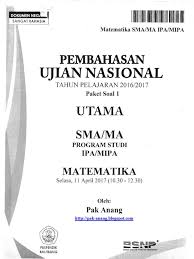 Download soal dan pembahasan soal osn biologi sma. Pembahasan Soal Un Matematika Sma Ipa 2017 Paket 1 Pdf