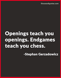 For the moment only rook/usd and. Openings Teach You Openings Endgames Teach You Chess Chess Quotes Game Day Quotes Hollywood Quotes