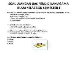 Soal uas pai kelas 1 sd semester 1 (ganjil) dan kunci jawaban. Soal Uas Pai Kelas 3 Iii Sd Semester 1 Youtube