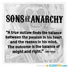 «сыны́ ана́рхии», или «де́ти анархии» — американский телевизионный сериал в жанре криминальной драмы. Sons Of Anarchy Quotes And Images Clicky Pix Anarchy Quotes Sons Of Anarchy Anarchy