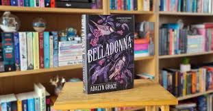 Belladonna by Adalyn Grace | Book Review