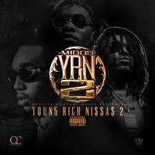 Migos é um grupo americano de hip hop formado em 2009 por quavo (quavious keyate marshall), takeoff (kirshnik. Mixtapemonkey Migos Y R N 2 Young Rich Niggas 2
