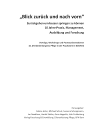 Sie unterteilt alle sieben tage in zeiten von 7 bis 22 uhr und sollte somit genug. Pdf Blick Zuruck Und Nach Vorn 10 Dreilanderkongress Pflege In Der Psychiatrie In Bielefeld Herausgeber Hahn S Schulz M Schoppmann S Needham I Stefan H Hegedus A Finklenburg U Verlag Forschung