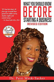 What You Should Know Before Starting A Business: Mack-Tucker, Dr. Patti:  9780999714706: Amazon.com: Books