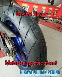 Tayar motor murah selangor — no 22, jalan bpp 8/4, bandar putra permai,, 43300 seri kembangan — оценка 4 на основании 80 отзывов «saya nak guna vulcan. Review Tayar Metzeler Sportec Street Hikayat Budak Pening