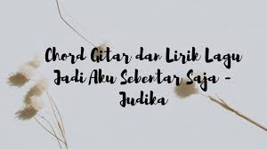 Lagu dari jauh saja dirilis pada tanggal 30 april 2018 di. Lirik Lagu Seandainya Kamu Merasakan Lengkap Dengan Chord Gitar Jadi Aku Sebentar Saja Judika Surya Malang