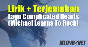 Maybe you would like to learn more about one of these? Lirik Dan Terjemahan Lagu Complicated Hearts Dan Artinya