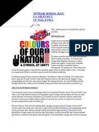 Kontrak sosial ini bertujuan mewujudkan satu negara berbilang kaum yang stabil dan harmoni. Kenegaraan Kontrak Sosial Rujukan
