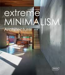 I've noticed a lot of posts here lately about people who subscribe to the minimalist lifestyle i have done that before where i worry more about worrying and that attachment keeps me bound in a really unhealthy way. Extreme Minimalism Architecture Braun Publishing