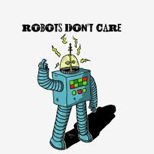Robots Don T Care Swaffyart Art Robots Six3printshop Tshirts Funny Character Robot