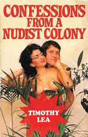 Confessions from a Nudist Colony (Confessions, Book 17) eBook by Timothy  Lea - EPUB | Rakuten Kobo United States