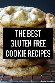 Sep 29, 2019 / 10:30 pm cdt / updated: 10 Outrageously Delicious Gluten Free Cookie Recipes Best Gluten Free Cookies Gluten Free Cookie Recipes Best Gluten Free Cookie Recipe