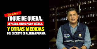 Toque de queda cali puente festivo de reyes: Toque De Queda Pico Y Cedula Y Otras Medidas La Alerta Naranja En Cali