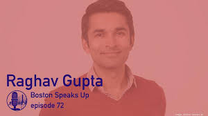 Boston Speaks Up with investor, entrepreneur, Butlr president Raghav Gupta 