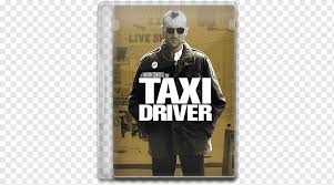 Maybe you would like to learn more about one of these? Robert De Niro Taxi Driver Blu Ray Disc Travis Bickle Film Taxi Driver Tshirt Transport Film Poster Png Pngwing