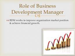 What is business development role. Business Development Manager