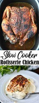 Slow Cooker Rotisserie Chicken Recipe Chicken Crockpot Recipes Crockpot Recipes Slow Cooker Chicken Slow Cooker Recipes