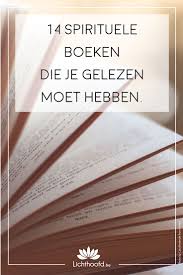 14 Spirituele Boeken Doe Je Gelezen Moet Hebben Boeken Spiritualiteit Boeken Spirituele Citaten