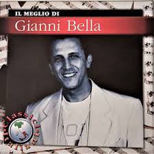 Non si può morire dentro. Gianni Bella Il Meglio Di Gianni Bella Cd Discogs