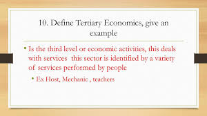Tourism, tertiary economic activitiy, services, entertainment, cultural exchange tourists, travel for leisure, outside of local area physical. Theviral Today Tertiary Economic Activity Definition Economic Activity Definition Classification And Feature Five Categories Of Economic Activity