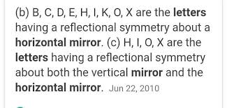 B, c, d, e, h, i, k, o, x,. What Letters Of The English Alphabet Have Reflectional Symmetry I E Symmetry Related To Mirror Brainly In