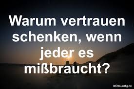 Die Besten 5 Vertrauen Spruche Auf Istdaslustig De