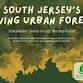 SSJ Meetup: South Jersey’s Living Urban Forest