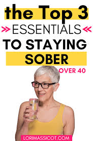 What You Really Need To Stay Sober Over 40 In 2020 Quit Drinking Alcohol Sober Quit Drinking