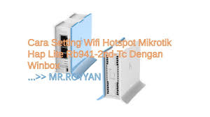 Cara setting hotspot mikrotik rb951 2n. Cara Setting Wifi Hotspot Mikrotik Hap Lite Rb941 2nd Tc Dengan Winbox By Master Royyan