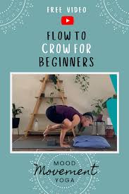 Flow To Crow For Beginners In 2020 Crow Pose Crow Yoga Videos