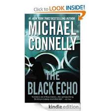 The Black Echo By The Fabulous Michael Connelly Michael Connelly Michael Connelly Books Book Worth Reading