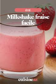 Milkshake Fraise Facile Recette Recette A Base De Fraise Recette Estivale Recette