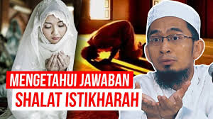 Cara Mengetahui Jawaban Dari Shalat Istikharah Ustadz Adi Hidayat Lc Ma Youtube