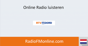 Rtv noord is a channel broadcast from the netherlands. Rtv Noord Luisteren Online Radio Luisteren