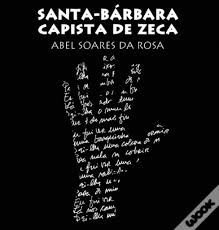 Santa-Bárbara Capista de Zeca de Abel Soares da Rosa