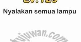 Nyalakan lampu nomor 4 brain out kunci jawaban level 76 ini adalah tentang menghidupkan lampu, pastikan sebelum menyelesaikan jawabannya. Brain Out Nyalakan Semua Lampu Jawaban Brain Out Di Peringkat 129 Tujuwan Com