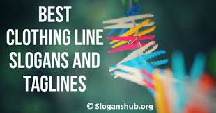 70 Best Clothing Line Slogans And Taglines Online shopping has some disadvantage but with its advantage shopping online will develop and become a popular method in modern business. 70 best clothing line slogans and taglines