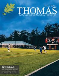 Thomas Magazine & Annual Report Fall 2021 by Thomas College