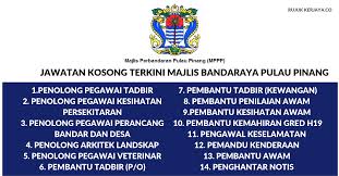 Portal jawatan kosong 2020 ingin berkongsi maklumat peluang pekerjaan di majlis bandaraya pulau pinang yang kini dibuka. Majlis Bandaraya Pulau Pinang Pentadbiran Pengurusan Kerja Kosong Kerajaan